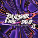 CD - Mónica Naranjo, Magneto & others - Pulsar Mix 90.5 Vol. II