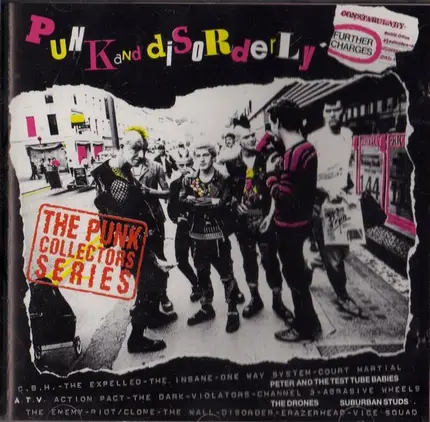 The Expelled, The Insane, One Way Stem, a.o - Punk And Disorderly - Further Charges