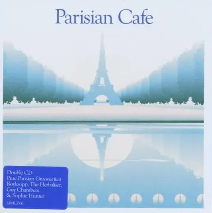 Royksopp / The Herbaliser / Ashley Dee a.o. - Parisian Cafe