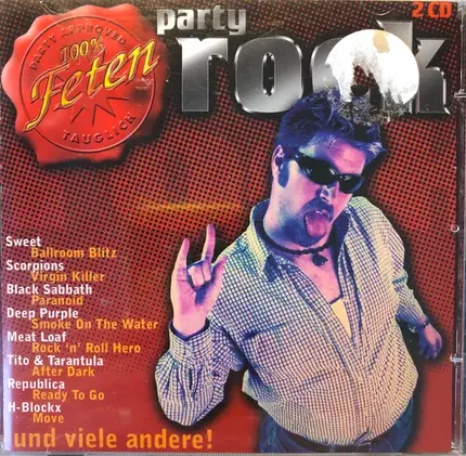 Scorpions / Black Sabbath / Meat Loaf a.o. - Party Rock - 100% Fetentauglich