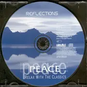 CD - Mozart / Debussy/ Händel a.o. - Peace: Relax With The Classics - Reflections
