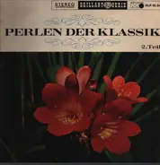 Chopin / Boccherini / Verdi - Perlen Der Klassik 2. Teil