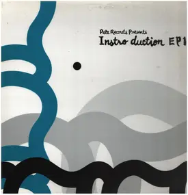 Various Artists - Pete Records Presents Instro Duction EP1