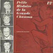 Anne-Marie Carriere, Gabriello, Robert Rocca, a.o. - Petite Histoire De La Grande Chanson - Disque 12 - Le Palmarès Des Chansonniers