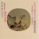 CD - Hua Yanjun, Gu Guanren, Li Tatong - Phases Of The Moon - Traditional Chinese Music