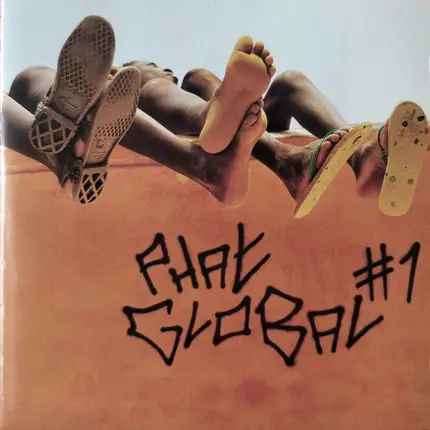 Indian Ropeman, Sly & Robbie, Cheb Mami - Phat Global #1