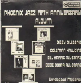 Dizzy Gillespie - Phoenix Jazz Fifth Anniversary Album