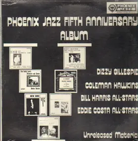 Dizzy Gillespie - Phoenix Jazz Fifth Anniversary Album -- Unreleased Material