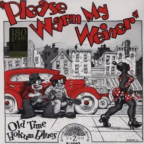 Various Artists - Please Warm My Weiner (Old Time Hokum Blues)