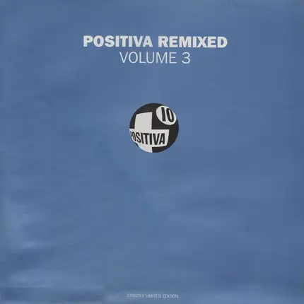 Binary Finary, Ronald Van Gelderen, a.o. - Positiva Remixed Volume 3