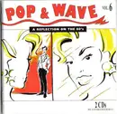 Double CD - Simple Minds, A-Ha, Siouxsie & The Banshees a.o. - Pop & Wave Vol. 6 - A Reflection On The 80's