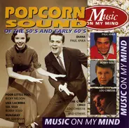 Paul Anka / Ricky Nelson / Bobby Darin a.o. - Popcorn Sound Of The 50's And Early 60's