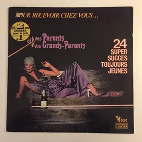 Richard Strauss - Pour Recevoir Chez Vous... Vos Parents Et Vos Grands Parents 24 Super Succès Toujours Jeunes