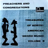 Rev. J.M. Gates, Rev. J.C. Burnett a.o., - Preachers And Congregations - Treasures Of North-American Negro Music Volume 6
