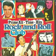 Cliff Richard / Bill Haley / Elvis Presley a.o. - Prime All-Time-Hits Rock And Roll Club (Volume 3)