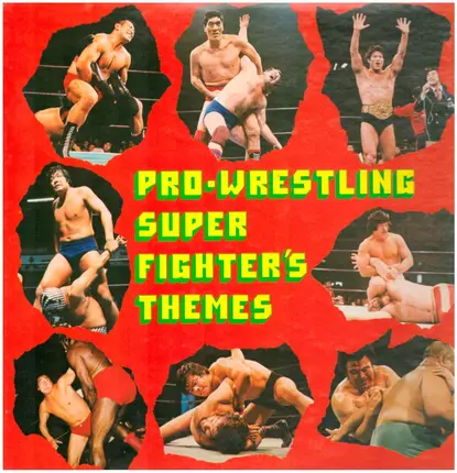 ミノタウロス ミノタウロス, J. J. Stanley & His Band J. J. Stanley & His Band a.o. - Pro-Wrestling Super Fighter's Themes