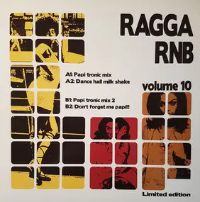 Various Artists - Ragga RNB Volume 10 (Limited Edition)