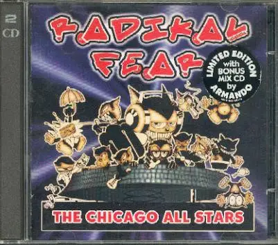 Yesterday Dreamers,Outerealm,DJ Sneak,u.a - Radikal Fear - The Chicago All Stars