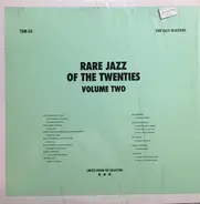 Ted Lewis And His Band, Casa Loma Orchestra - Rare Jazz Of The Twenties Volume Two