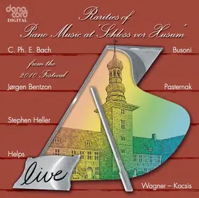 C.P.E. Bach - Rarities Of Piano Music At 'Schloss Vor Husum' From The 2010 Festival