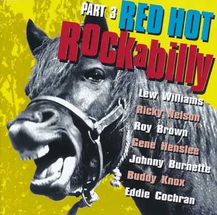 Ricky Nelson / Bob Luman / Lew Williams / a.o. - Red Hot Rockabilly Part 3