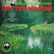 Rainhard Fendrich / Herman van Veen a.o. - Rettet Natur (World Wildlife Fund)