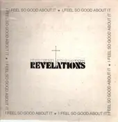 The Revelations - I Feel So Good About It