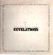 LP - The Revelations - I Feel So Good About It