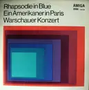 LP - George Gershwin, Richard Addinsell - Rhapsodie In Blue / Ein Amerikaner In Paris / Warschauer Konzert