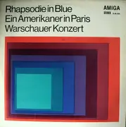 LP - George Gershwin, Richard Addinsell - Rhapsodie In Blue / Ein Amerikaner In Paris / Warschauer Konzert