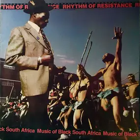 Ladysmith Black Mambazo - Rhythm Of Resistance - Music Of Black South Africa