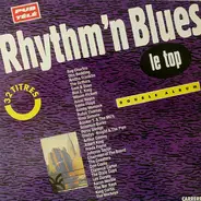 Various - Rhythm'N Blues "Le Top"