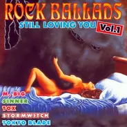 M. Big / Sinner / Tox / Veto a.o. - Rock Ballads Vol. 1: Still Loving You