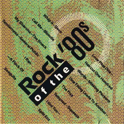 Devo, Blondie, A Flock Of Seagulls a.o. - Rock Of The '80s