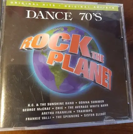 Donna Summer, Chic, Trammps - Rock The Planet: Dance 70's