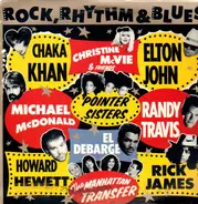 Elton John, Rick James, Chaka Khan, a.o. - Rock, Rhythm & Blues