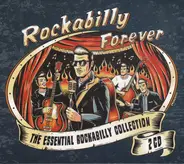 Johnny Burnette / Al Ferrier / Charlie Feathers a.o - Rockabilly Forever