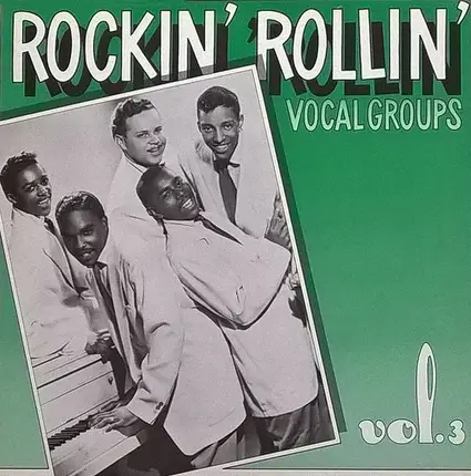 The Sophomores - Rockin' Rollin' Vocal Groups Vol. 3