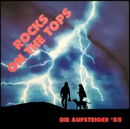 Vera Cruz, Evenstorm & others - Rocks On The Tops - Die Aufsteiger '88