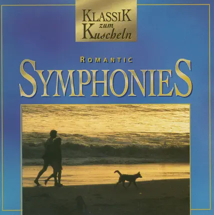 Bruckner / Mahler / Berlioz / Schubert a.o. - Romantic Symphonies