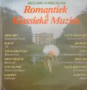 Brahms, Massenet, Liszt a.o. - Romantiek & Klassieke Muziek
