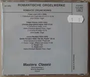 CD - Liszt / Franck / Reubke a.o. - Romantische Orgelwerke