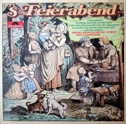 Willy Schneider, Friedel Hensch Und Die Cyprys a.o. - S' Feierabend