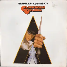 Various Artists - Stanley Kubrick's A Clockwork Orange