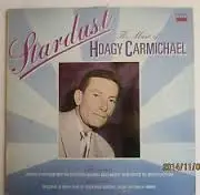 LP - Bing Crosby, Al Bowlly a.o. - Stardust - The Music of Hoagy Carmichael