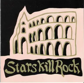 Various Artists - Stars Kill Rock
