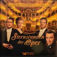 Verdi / Puccini / Mozart / Donizetti a.o. - Sternstunden Der Oper - Grosse Stars Geben Sich Die Ehre