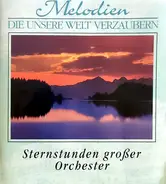 Mantovani Und Sein Orchester, Love Unlimited Orchestra a.o. - Sternstunden Großer Orchester