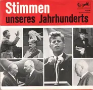 Kaiser Wilhelm II., Paul Von Hindenburg, Philipp Scheidemann, a.o. - Stimmen Unseres Jahrhunderts