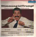 LP - Willy Millowitsch, Dietmar Kivel, Horst Muys a.o. - Stimmung Ist Trumpf